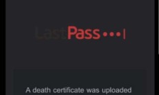 LastPass 用户警惕：黑客冒充“死者家属”骗取密码库访问权